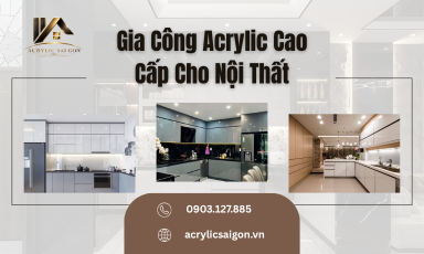 Gia Công Acrylic Cao Cấp Cho Nội Thất