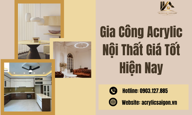 Gia Công Acrylic Nội Thất Giá Tốt Hiện Nay