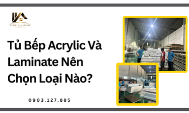 Tủ Bếp Acrylic Và Laminate Nên Chọn Loại Nào?