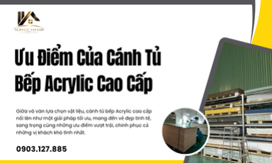 Ưu Điểm Của Cánh Tủ Bếp Acrylic Cao Cấp
