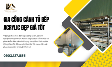 Gia Công Cánh Tủ Bếp Acrylic Đẹp Giá Tốt