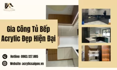 Gia Công Tủ Bếp Acrylic Đẹp Hiện Đại