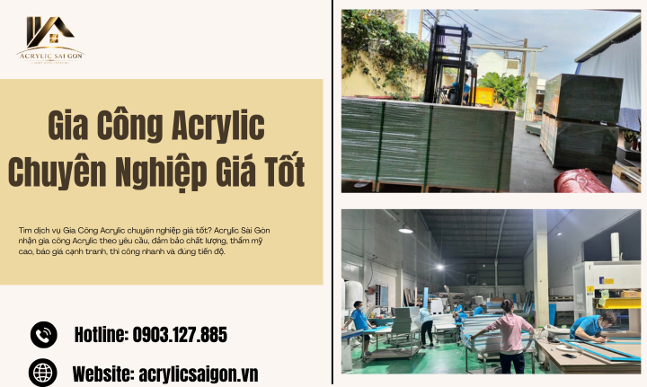 Gia Công Acrylic Chuyên Nghiệp Giá Tốt – Giải Pháp Thẩm Mỹ Hiện Đại Cho Mọi Công Trình