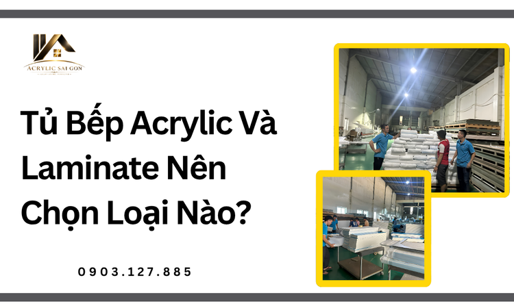 Tìm hiểu về Tủ Bếp Acrylic